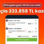 45’te gelen golle 136.95 oran bildi! 2 maçla 333.858 TL kazandı!